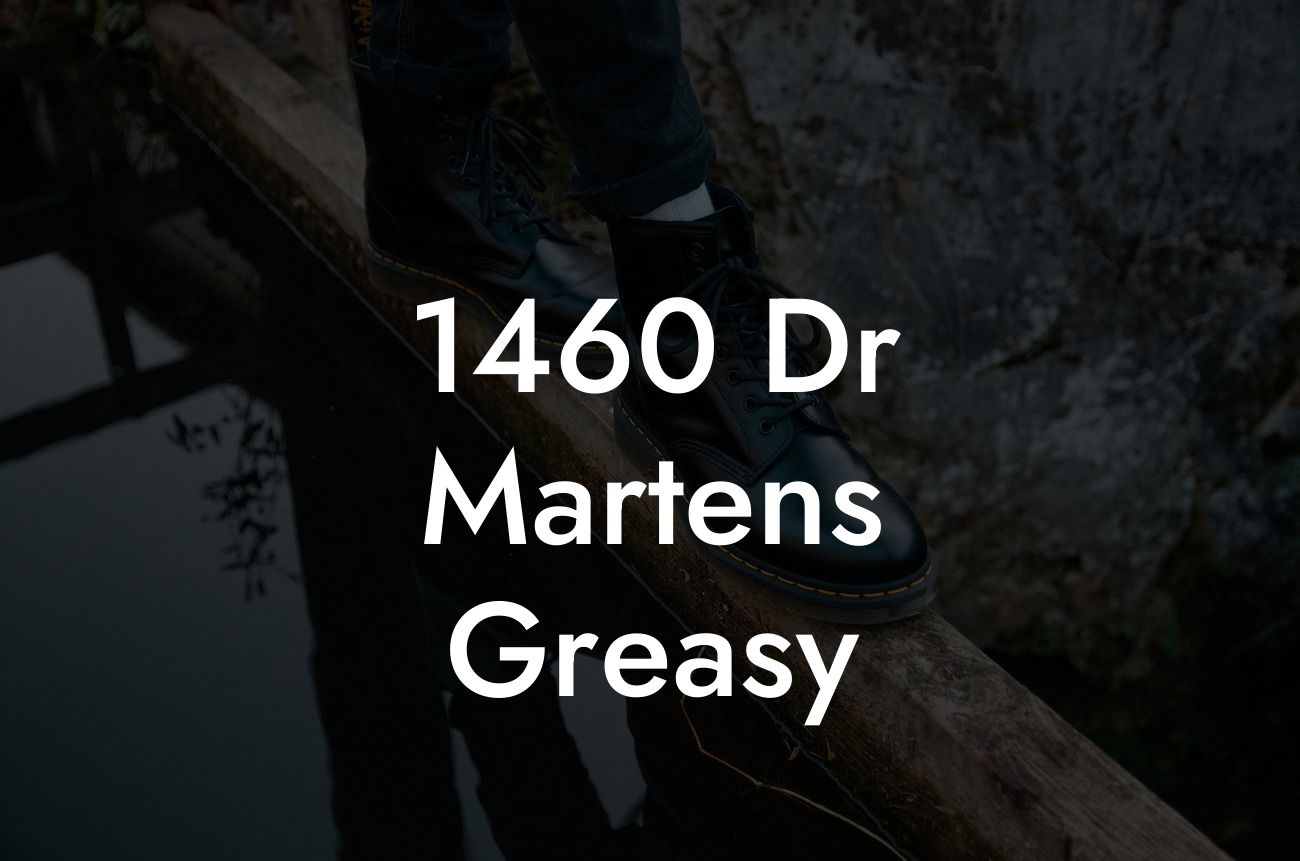1460 Dr Martens Greasy