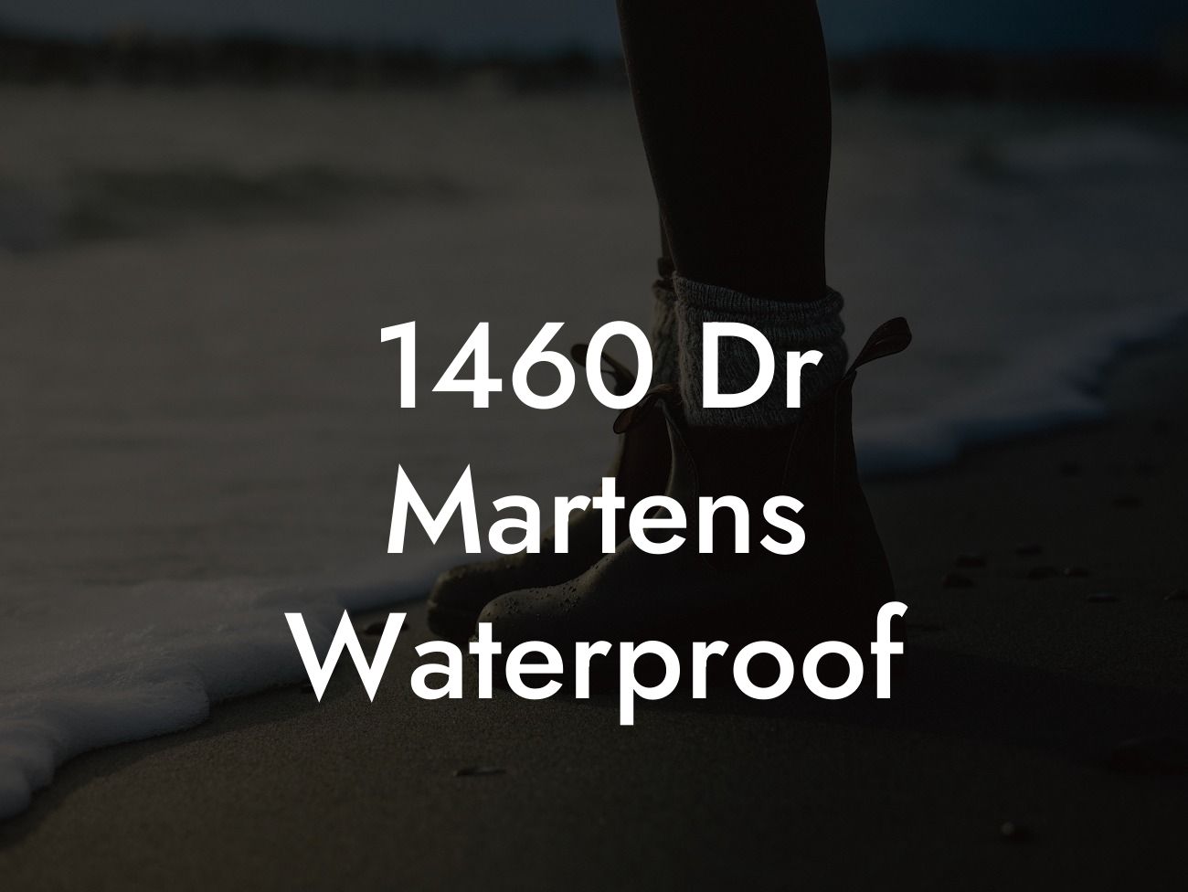 1460 Dr Martens Waterproof