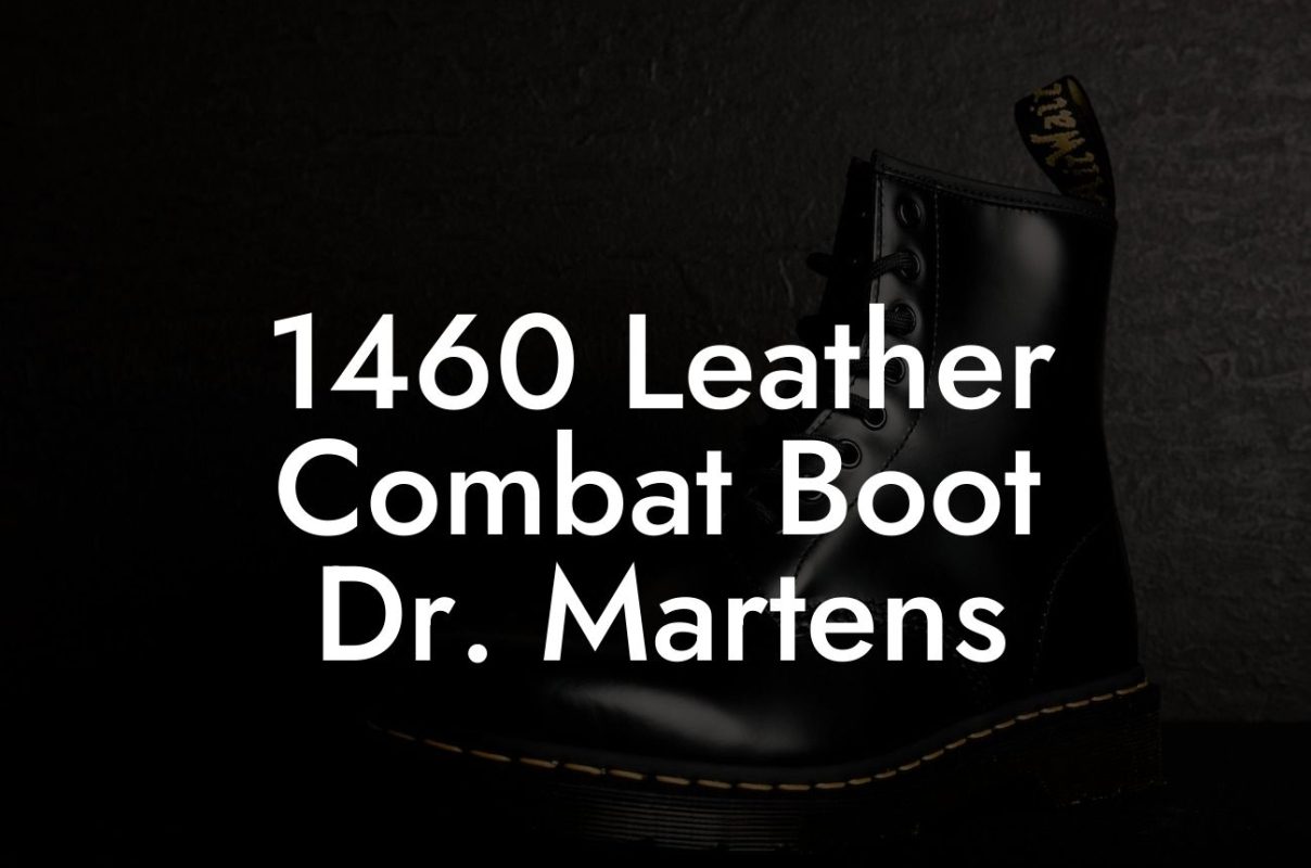 1460 Leather Combat Boot Dr. Martens