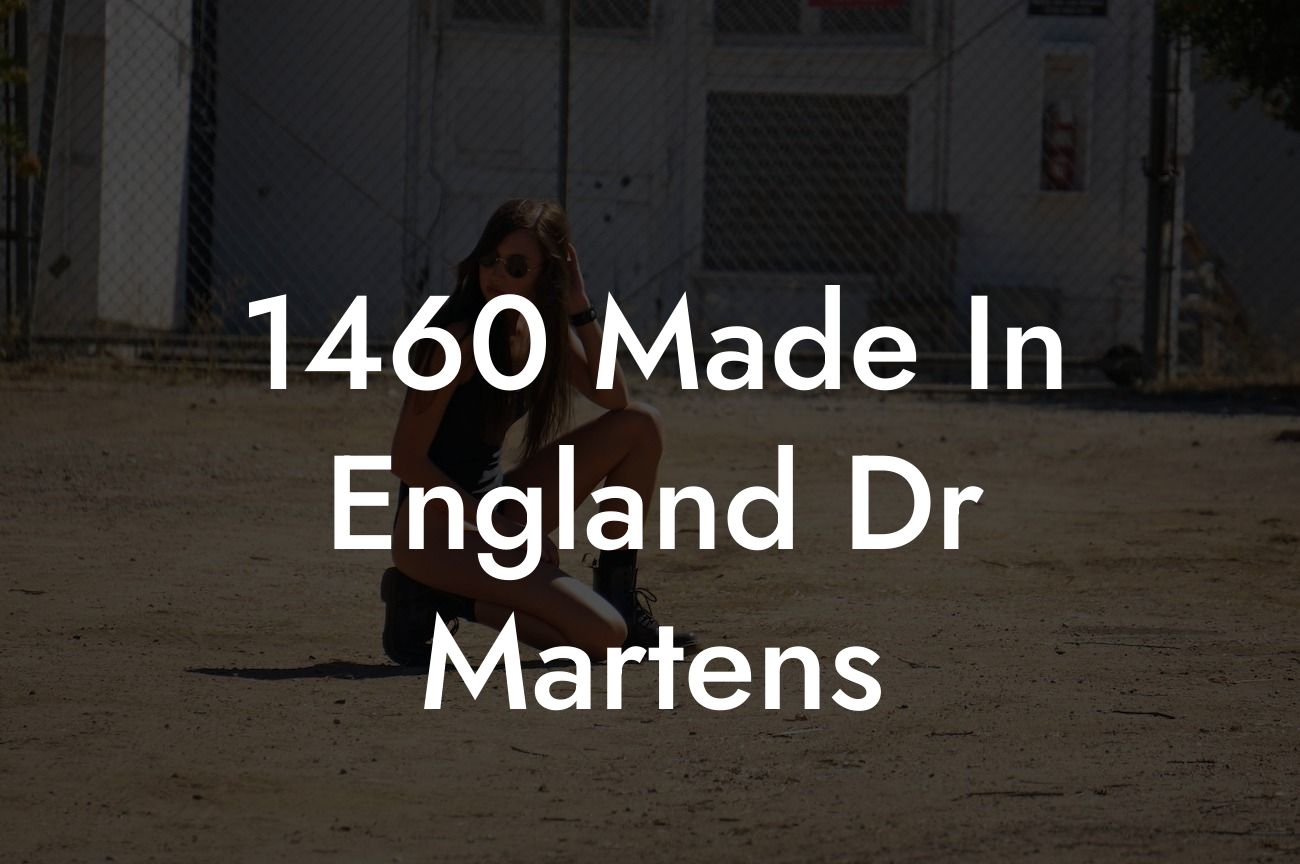 1460 Made In England Dr Martens