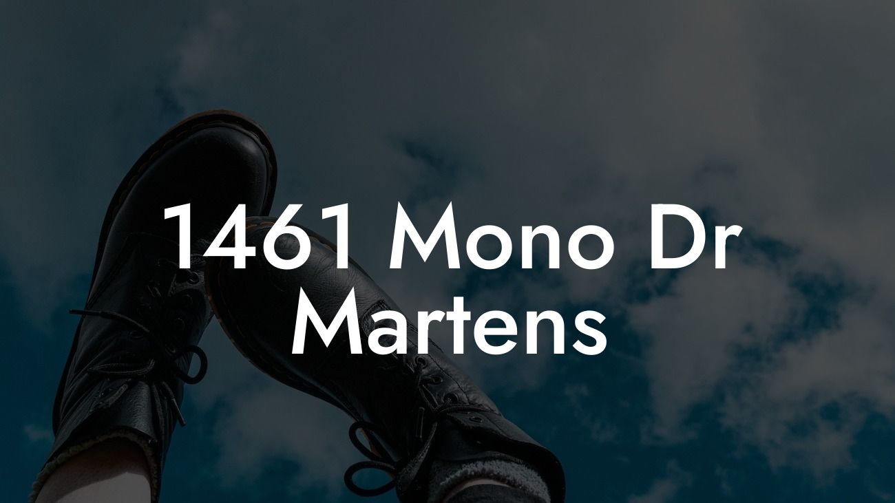 1461 Mono Dr Martens