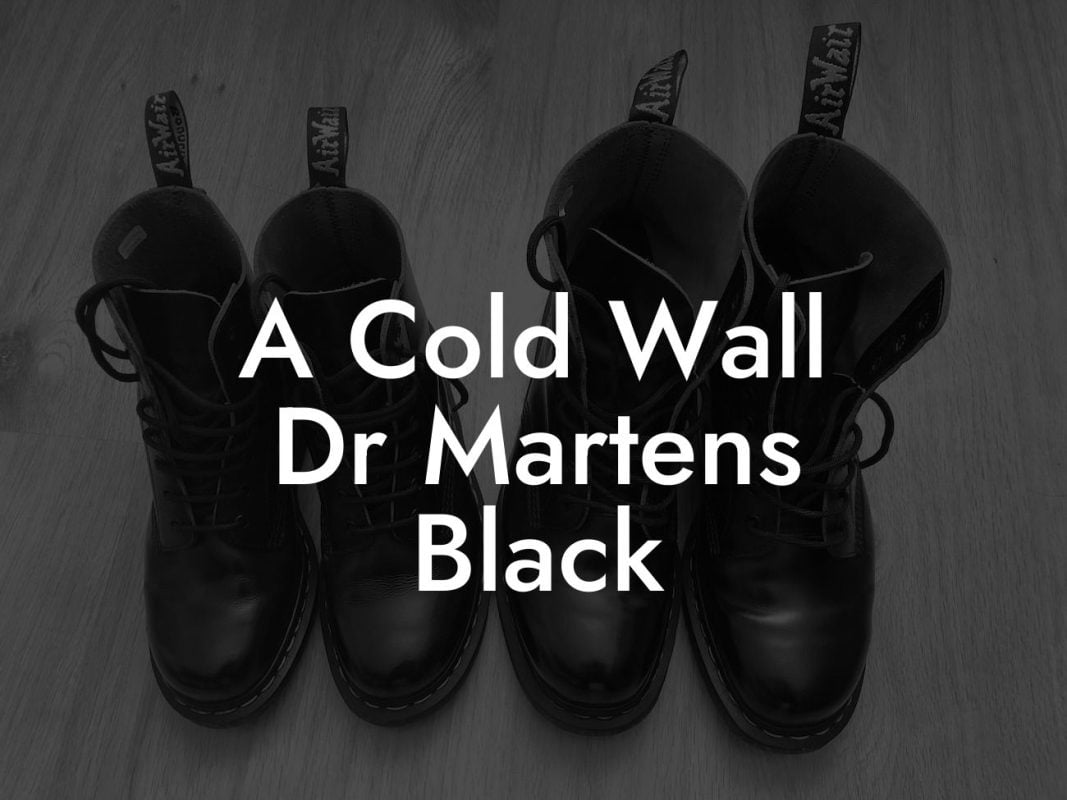 A Cold Wall Dr Martens Black