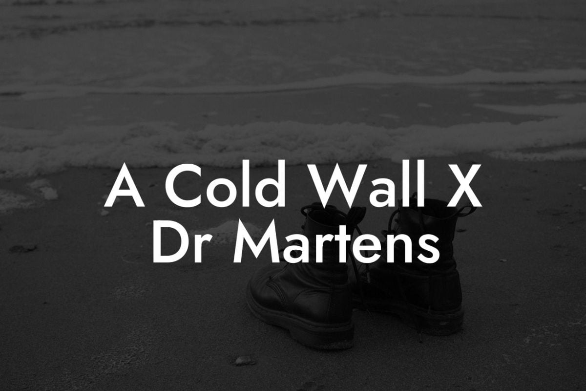 A Cold Wall X Dr Martens