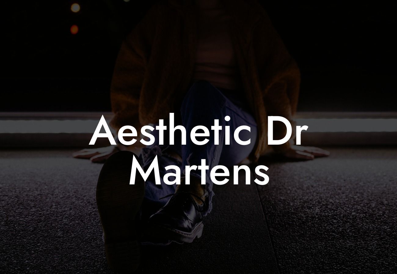 Aesthetic Dr Martens