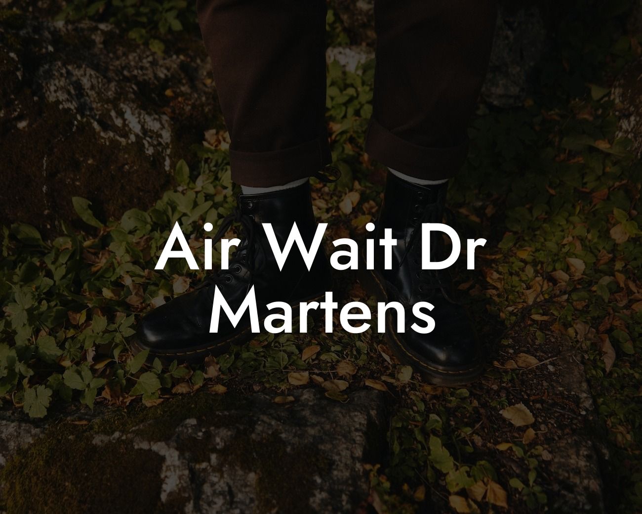 Air Wait Dr Martens