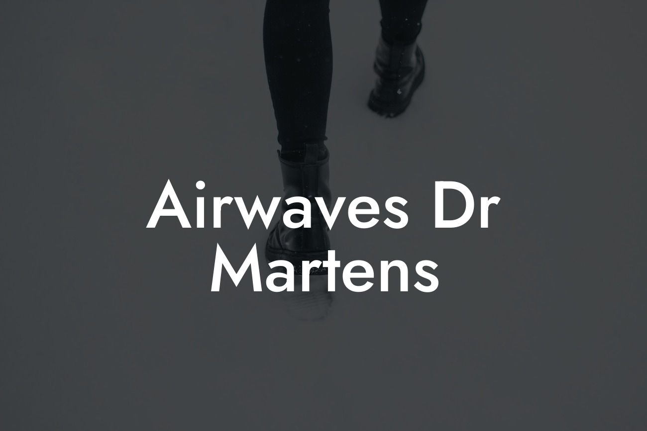 Airwaves Dr Martens