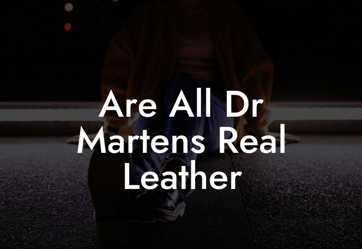 Are All Dr Martens Real Leather