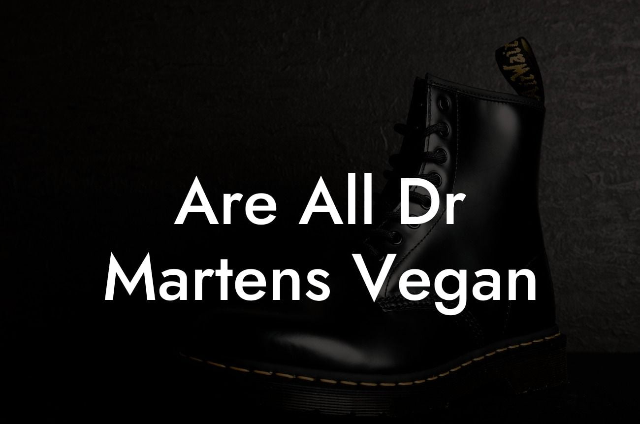 Are All Dr Martens Vegan