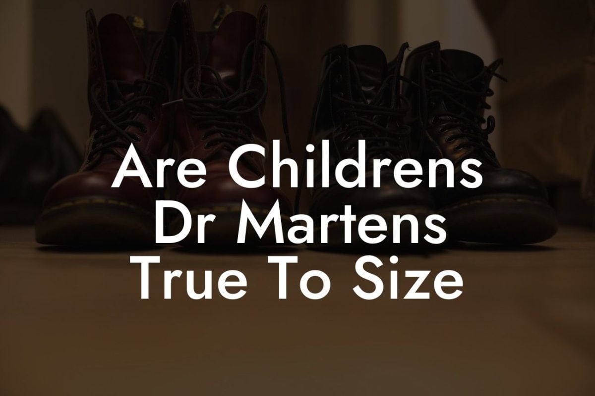 Are Childrens Dr Martens True To Size