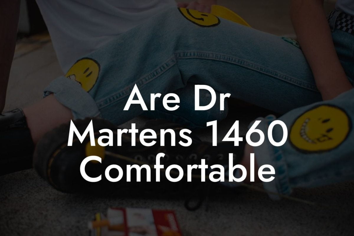 Are Dr Martens 1460 Comfortable