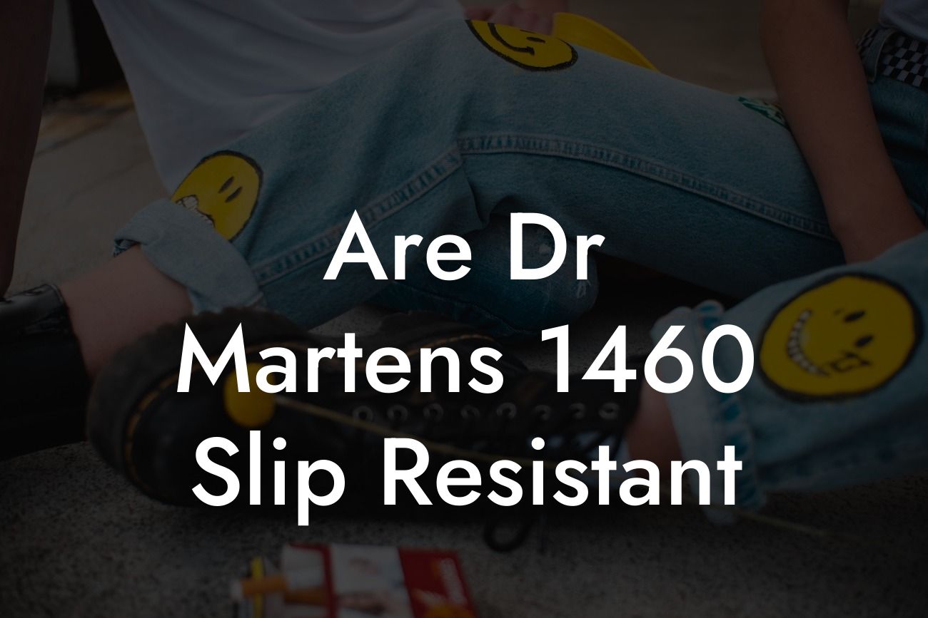 Are Dr Martens 1460 Slip Resistant