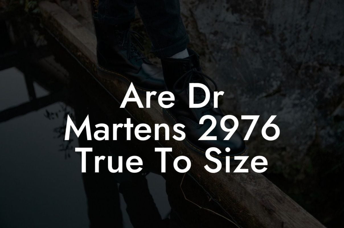 Are Dr Martens 2976 True To Size