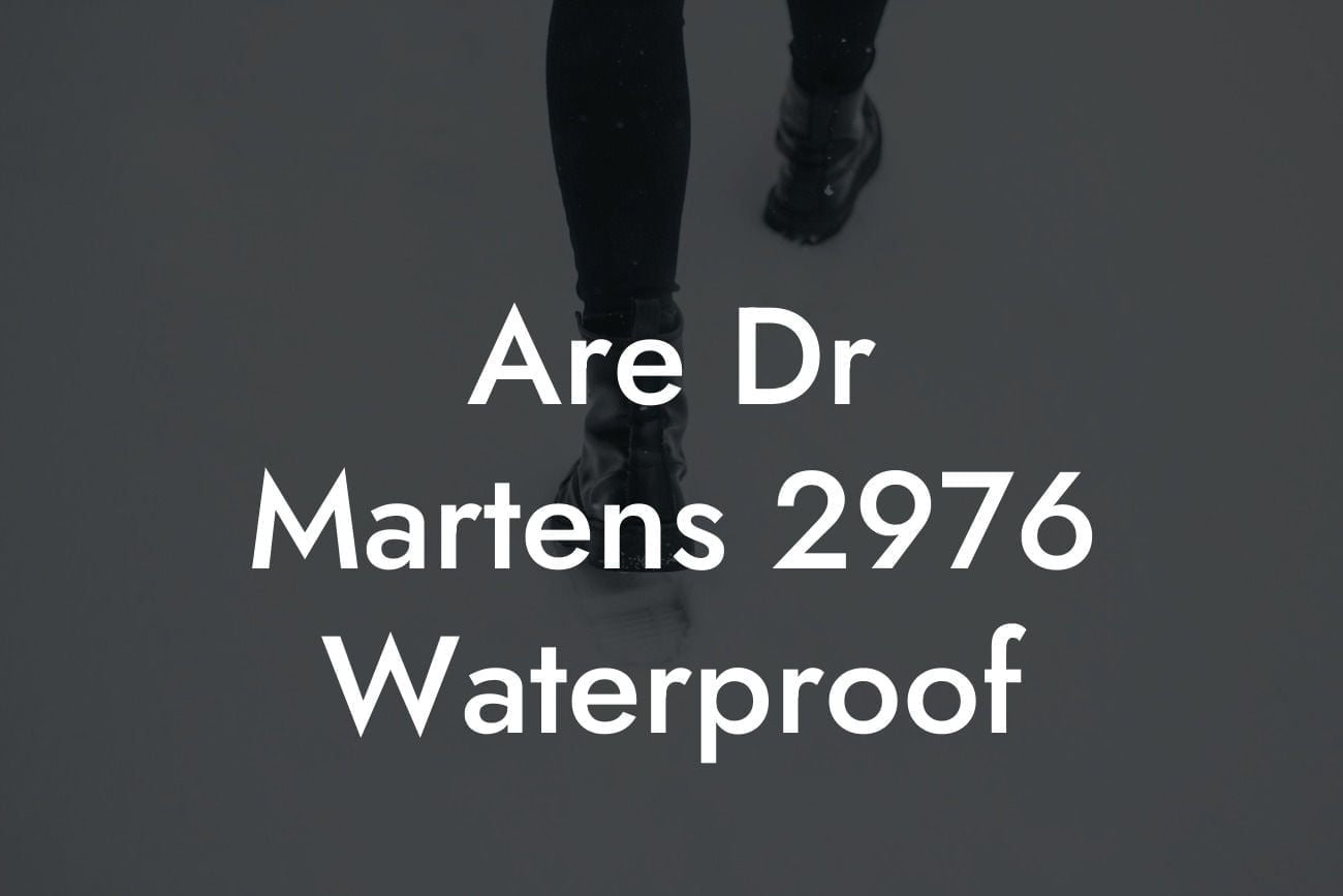 Are Dr Martens 2976 Waterproof