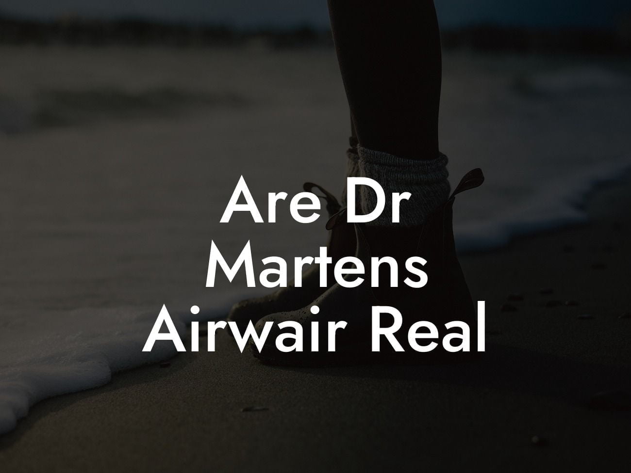 Are Dr Martens Airwair Real