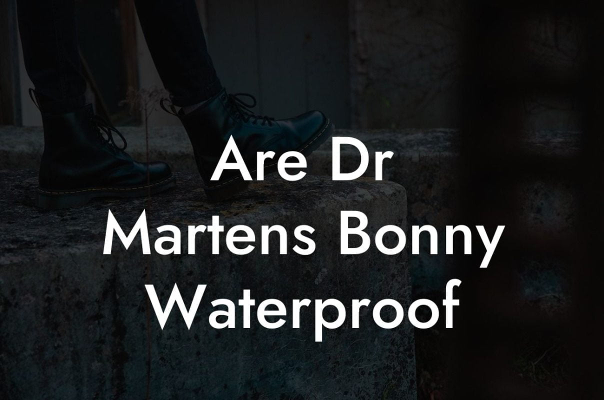 Are Dr Martens Bonny Waterproof