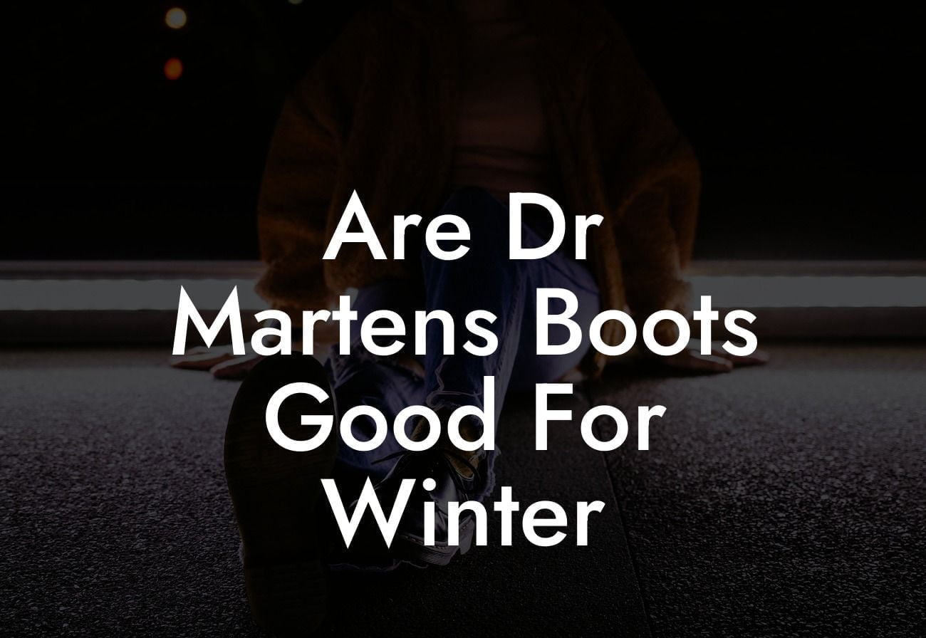 Are Dr Martens Boots Good For Winter