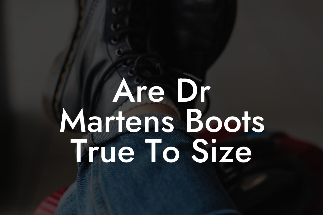 Are Dr Martens Boots True To Size