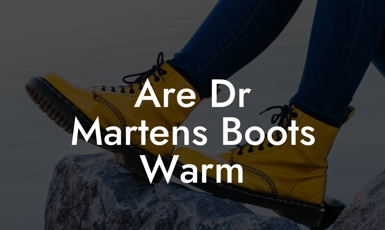 Are Dr Martens Boots Warm