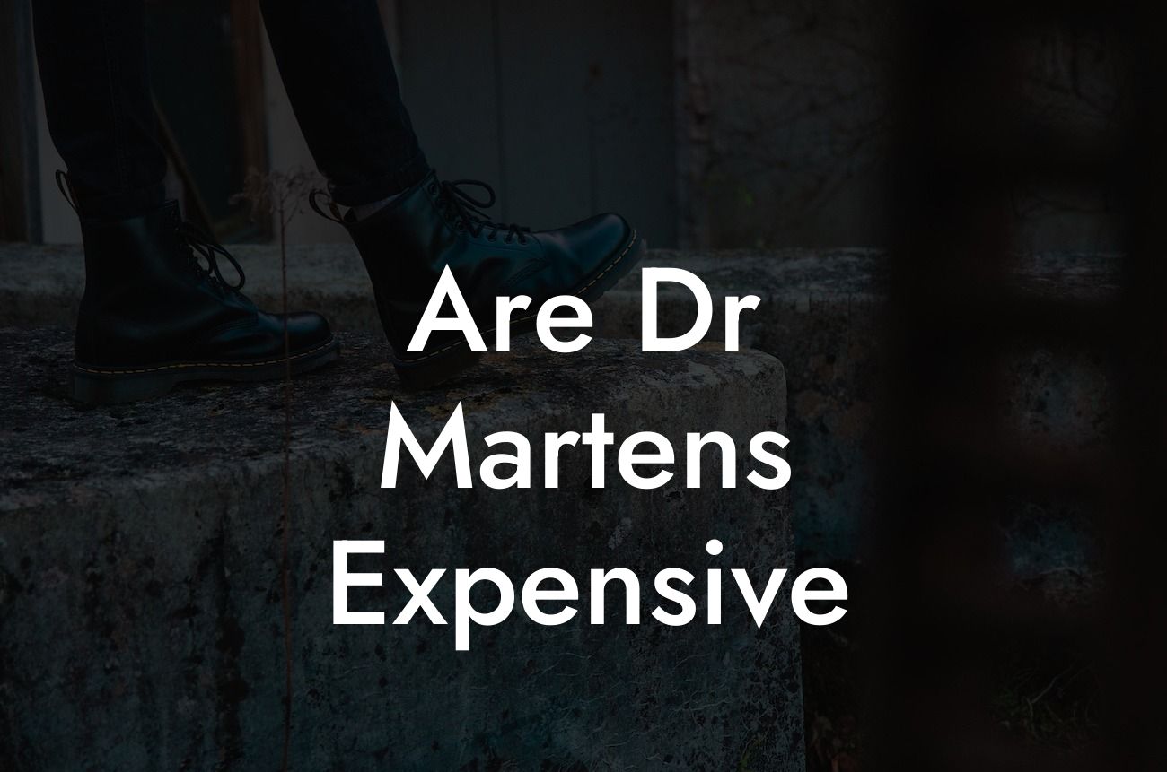 Are Dr Martens Expensive