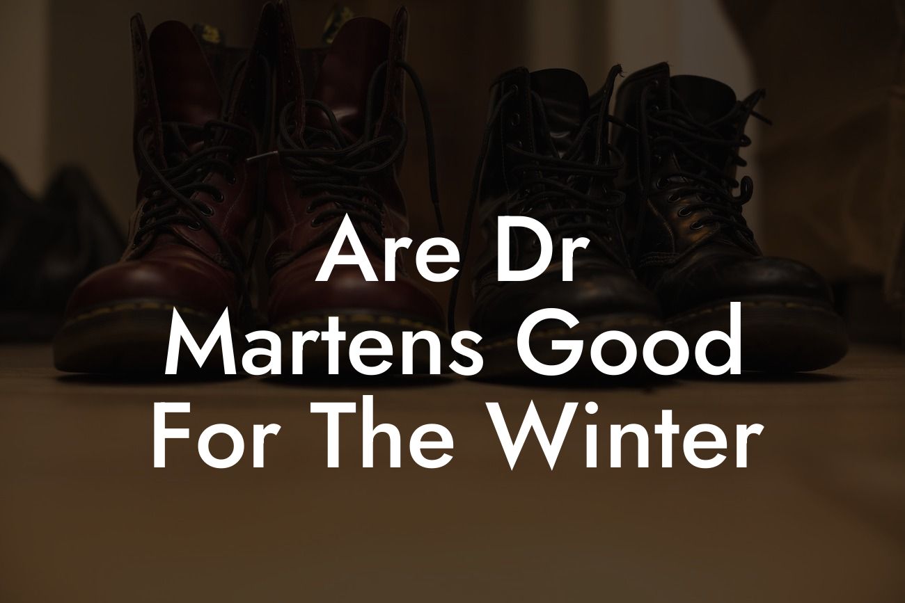 Are Dr Martens Good For The Winter