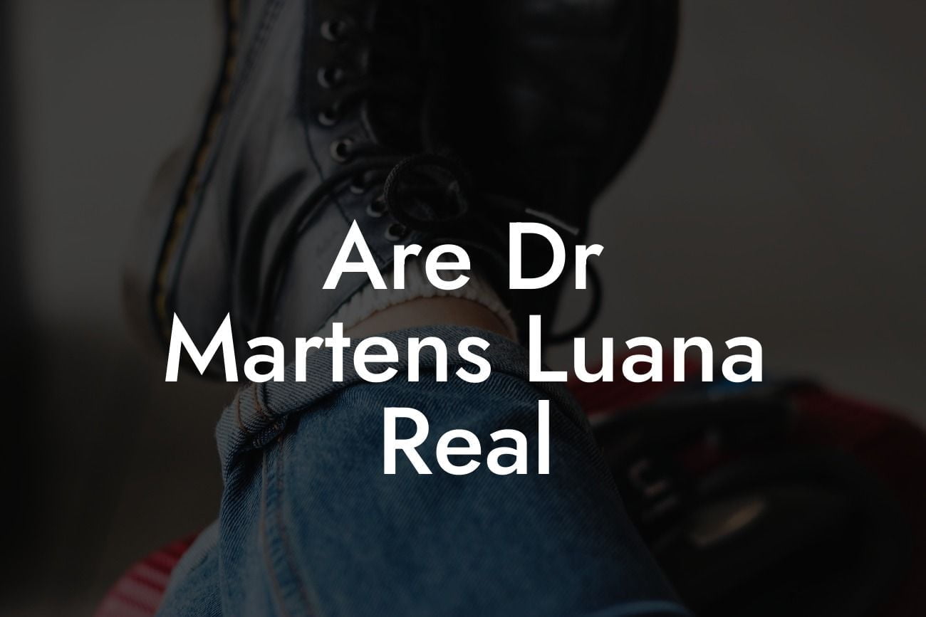 Are Dr Martens Luana Real