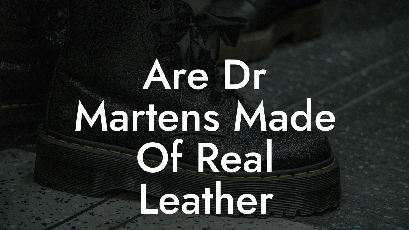 Are Dr Martens Made Of Real Leather