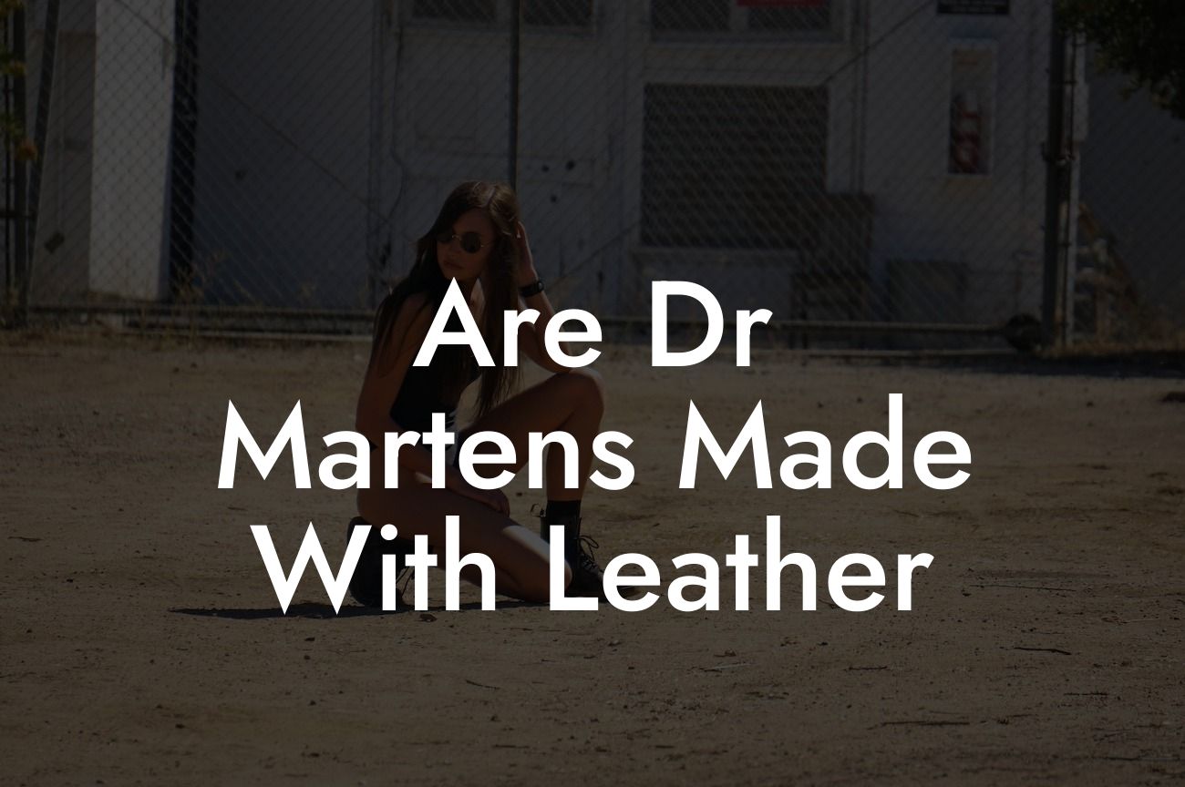 Are Dr Martens Made With Leather