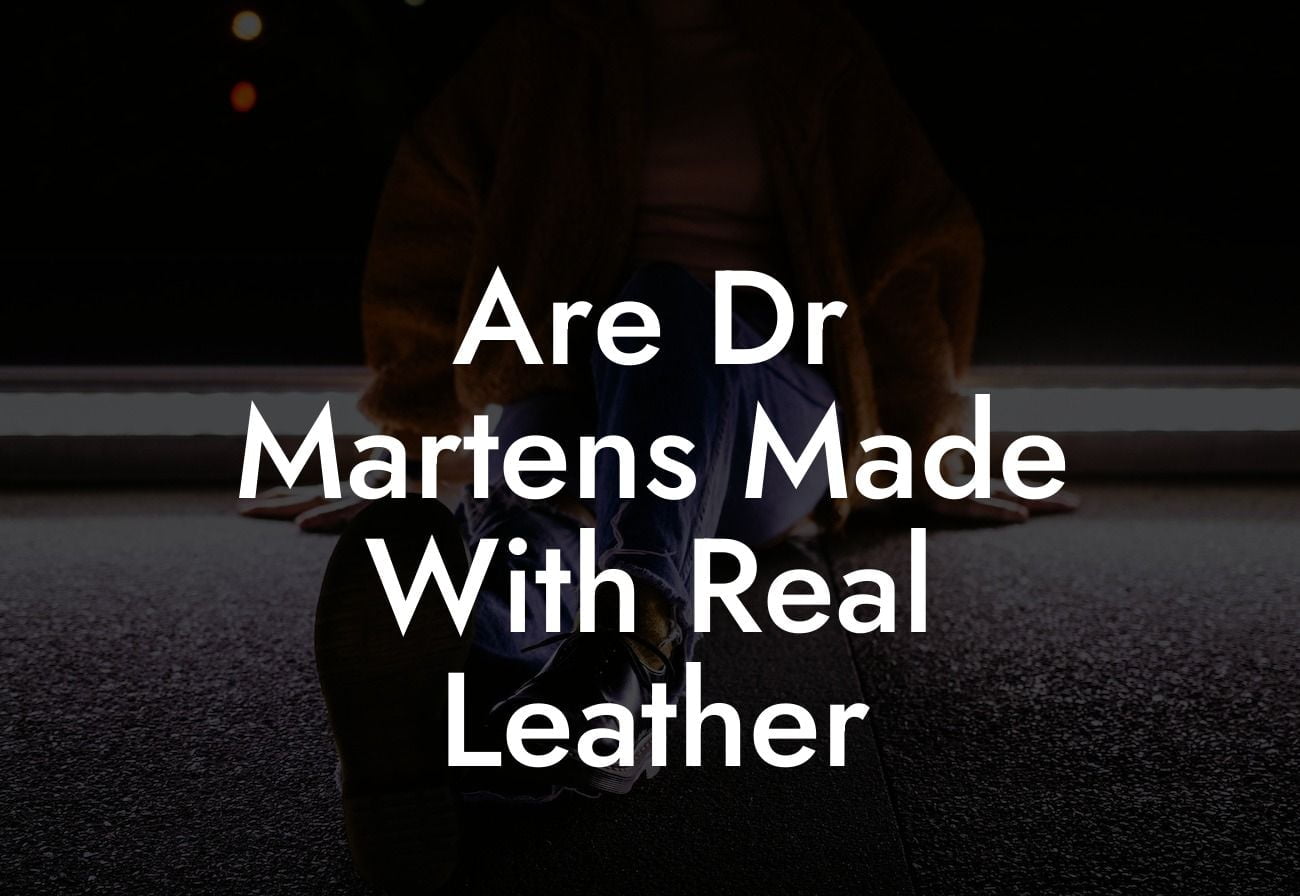 Are Dr Martens Made With Real Leather
