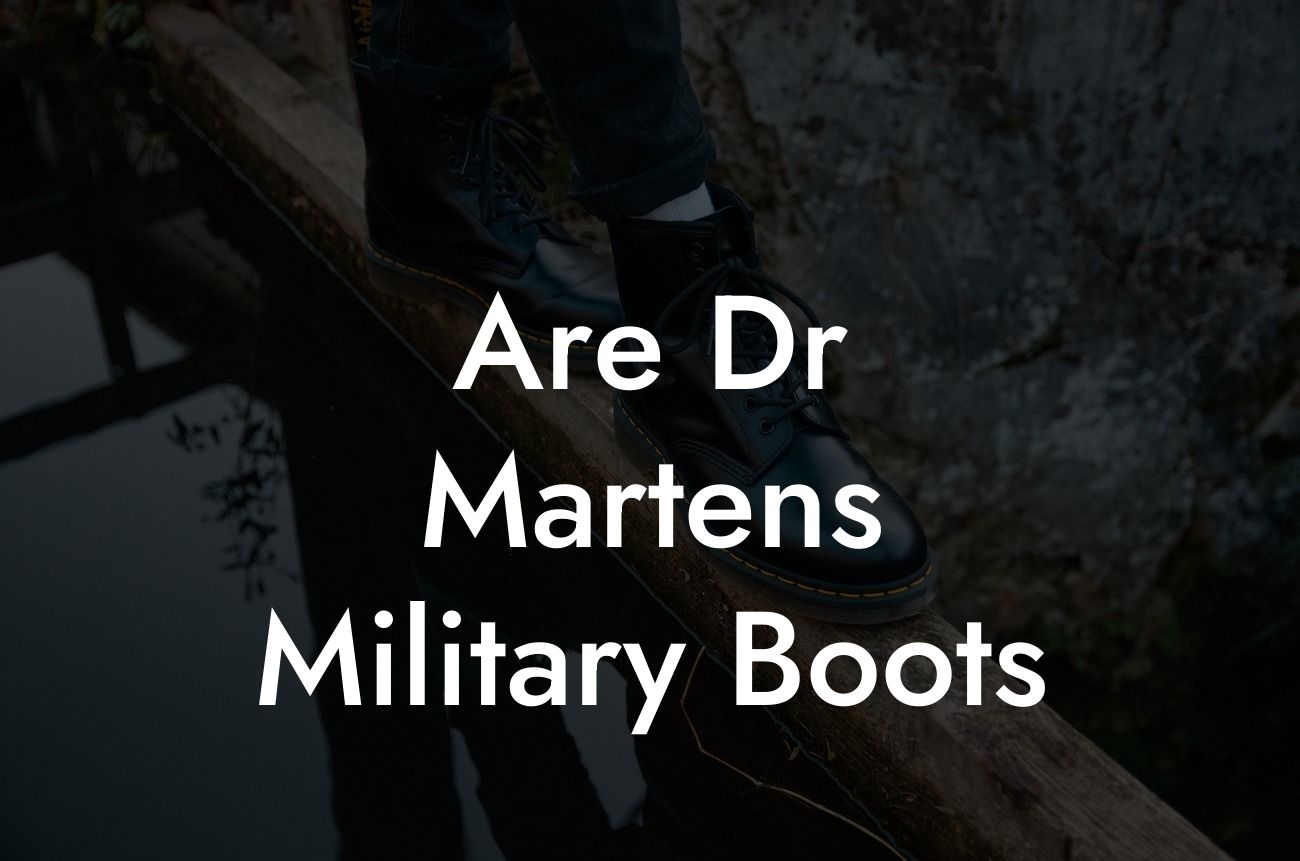 Are Dr Martens Military Boots