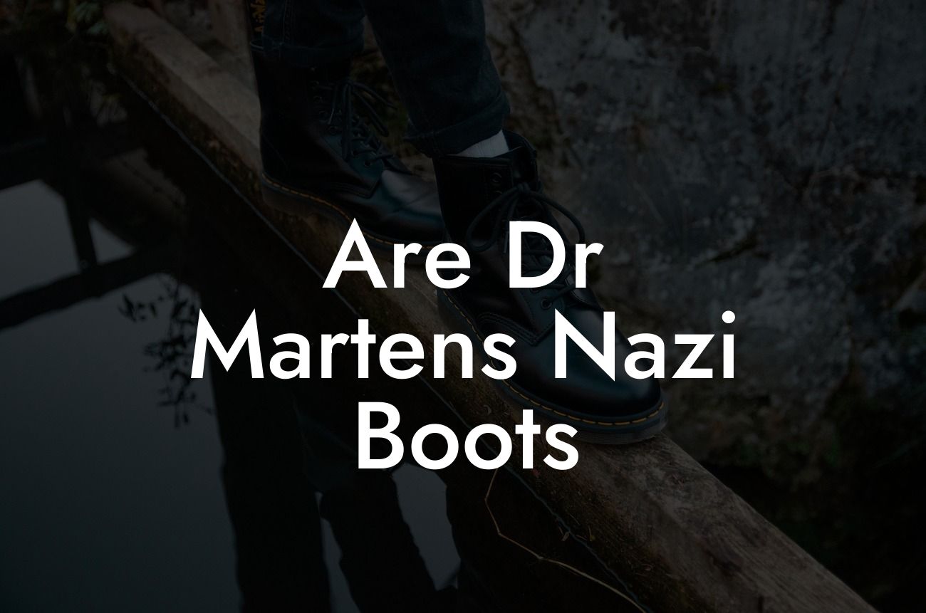 Are Dr Martens Nazi Boots