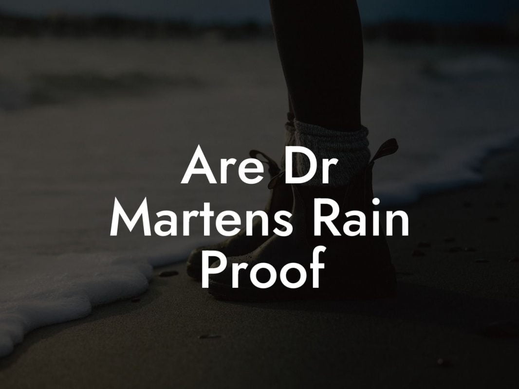 Are Dr Martens Rain Proof