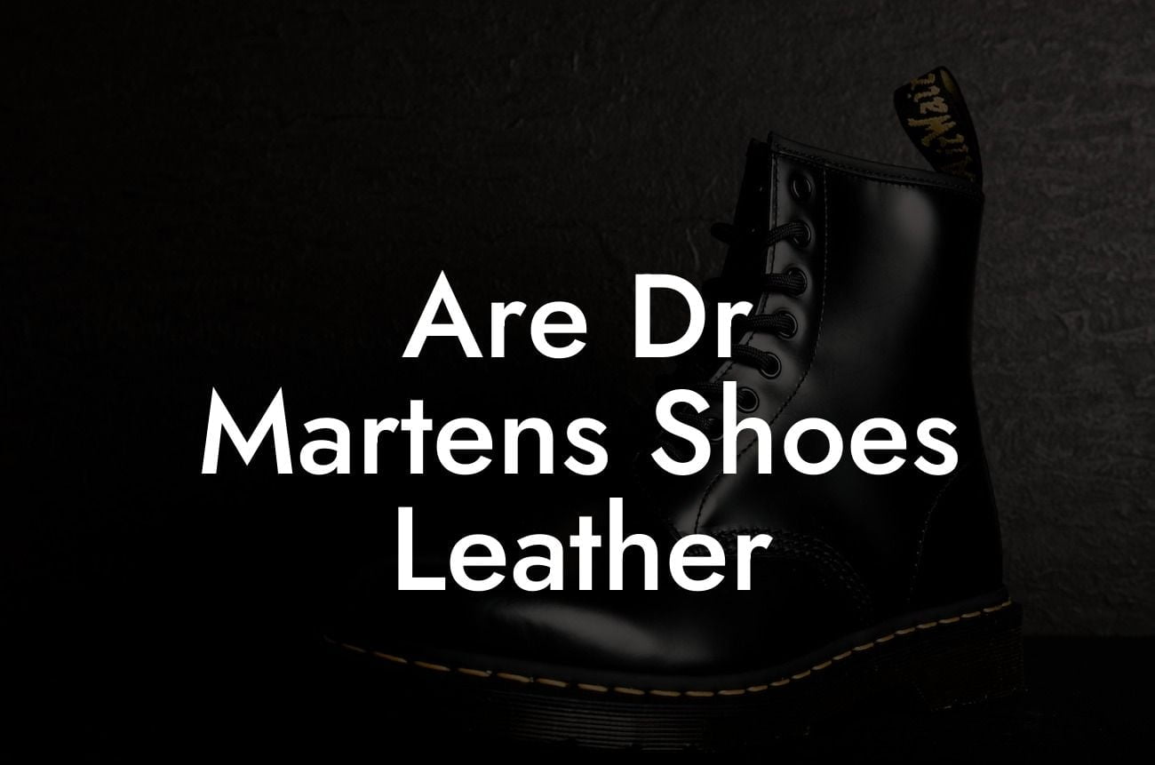 Are Dr Martens Shoes Leather
