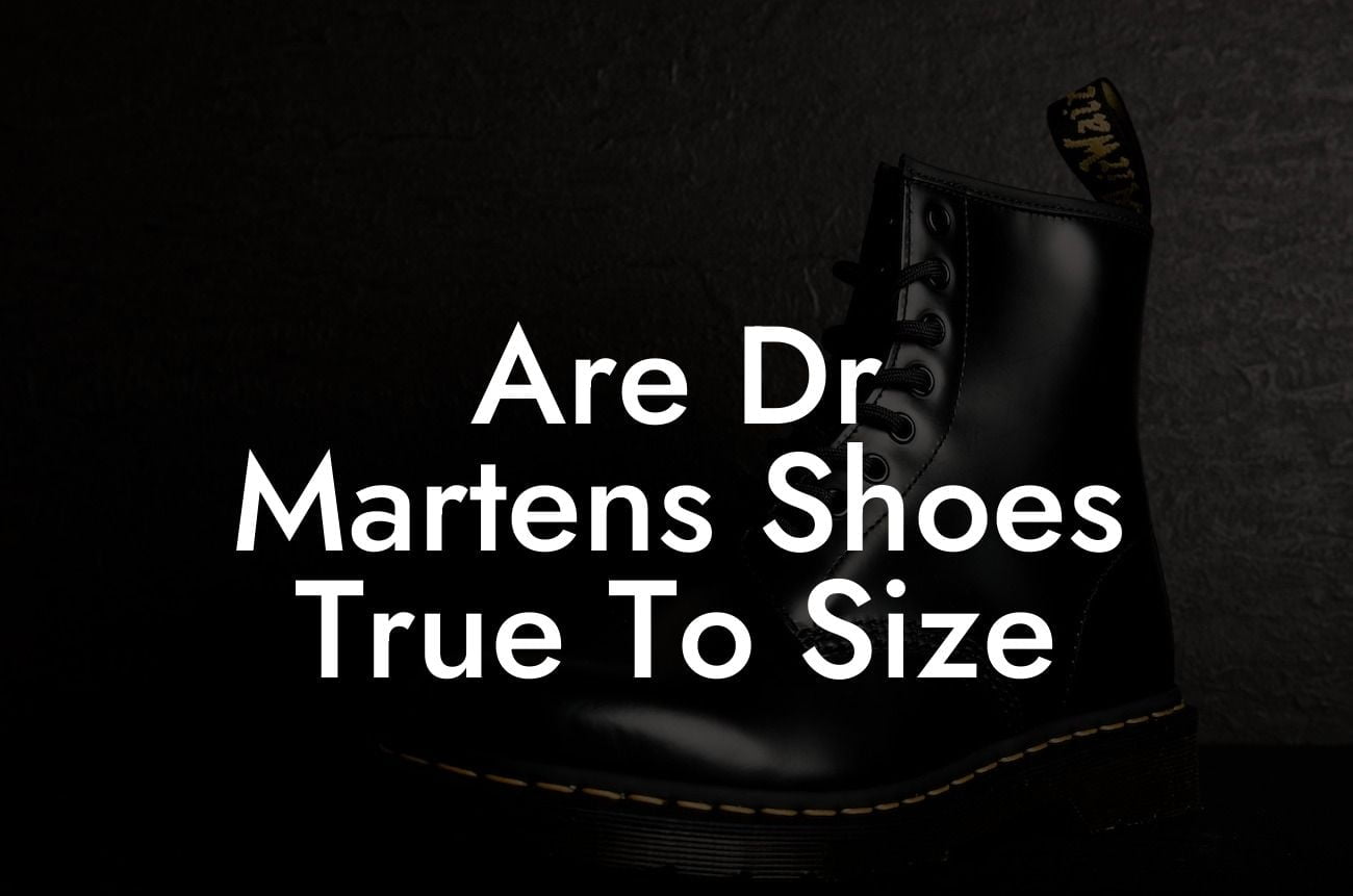 Are Dr Martens Shoes True To Size