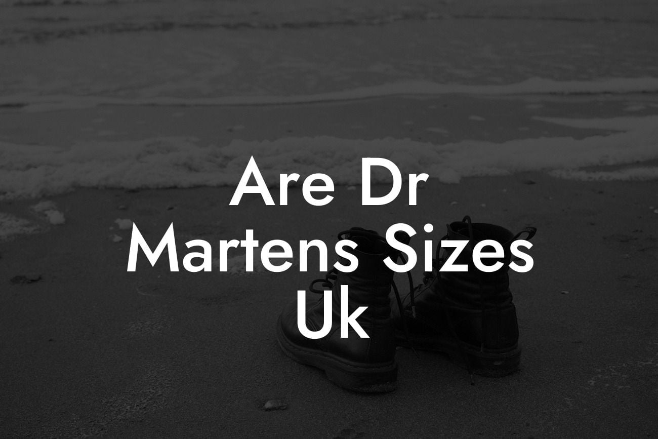 Are Dr Martens Sizes Uk