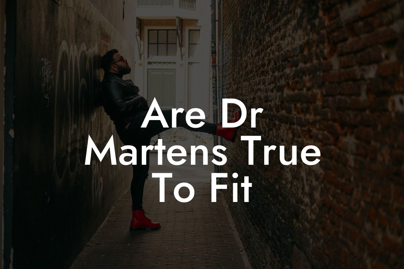 Are Dr Martens True To Fit