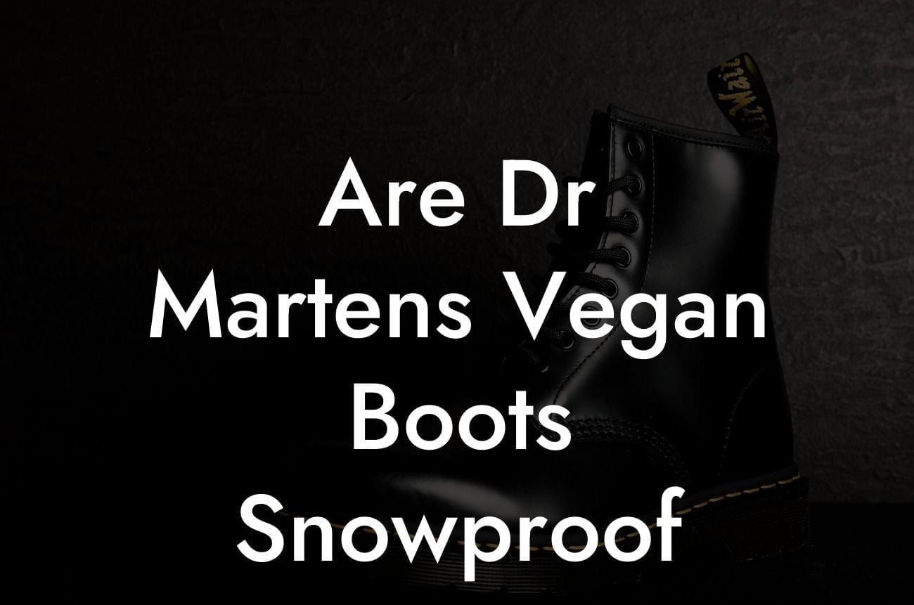 Are Dr Martens Vegan Boots Snowproof