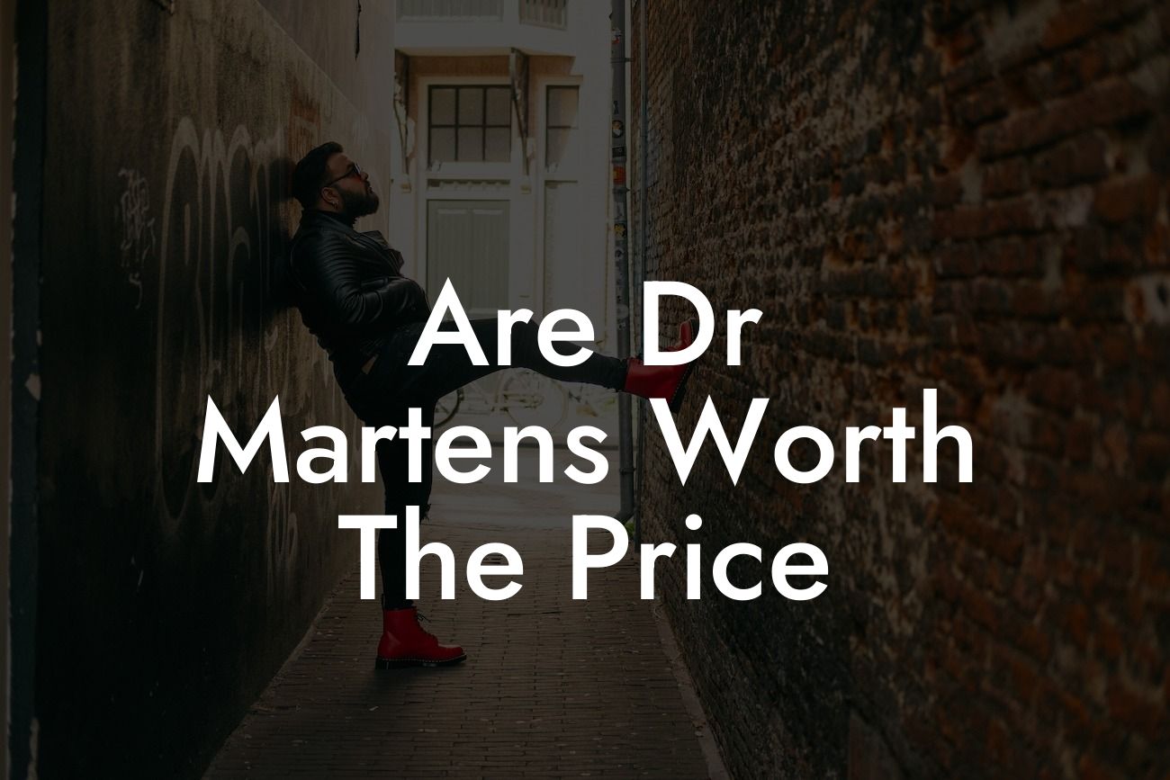 Are Dr Martens Worth The Price