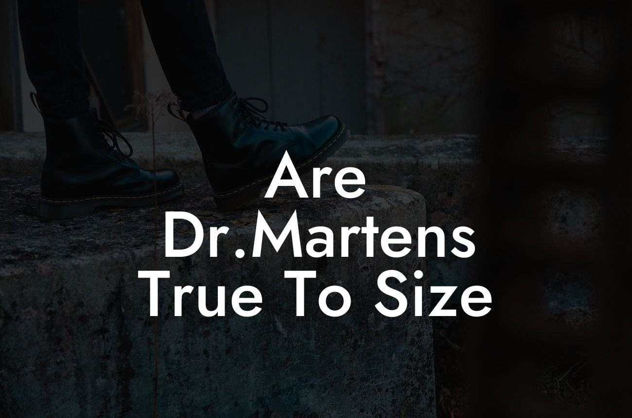 Are Dr.Martens True To Size