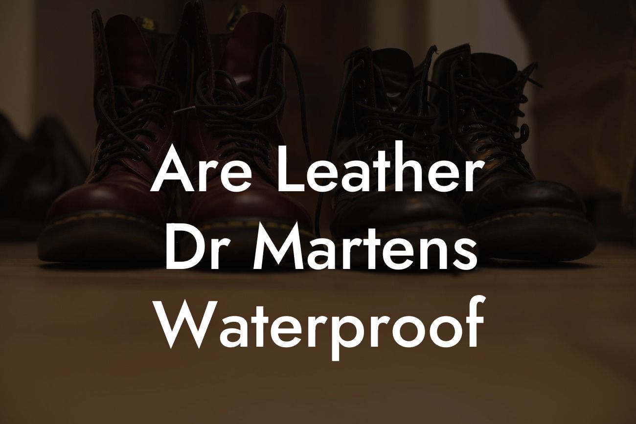 Are Leather Dr Martens Waterproof