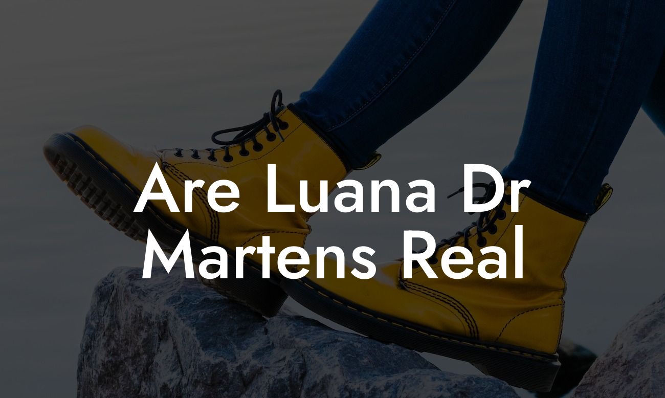 Are Luana Dr Martens Real