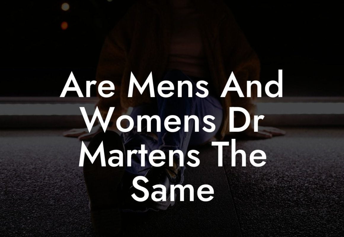 Are Mens And Womens Dr Martens The Same