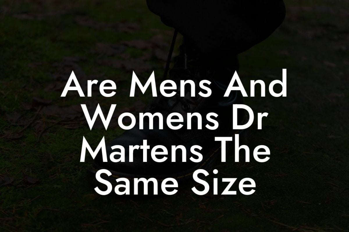 Are Mens And Womens Dr Martens The Same Size