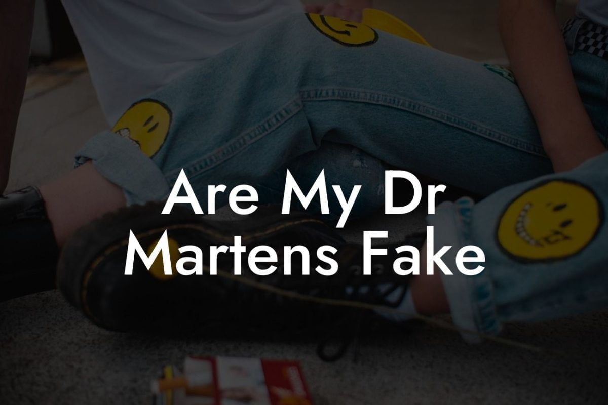 Are My Dr Martens Fake