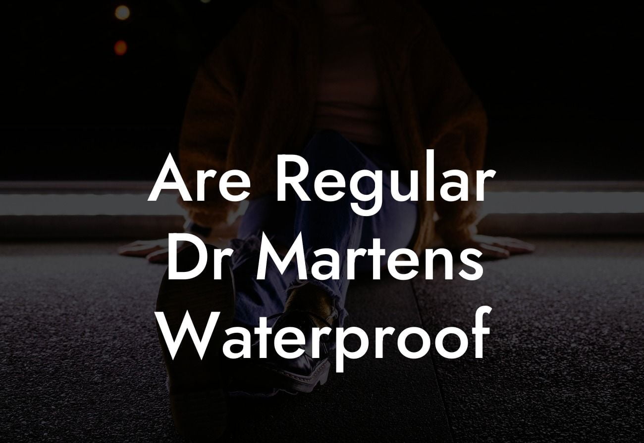 Are Regular Dr Martens Waterproof