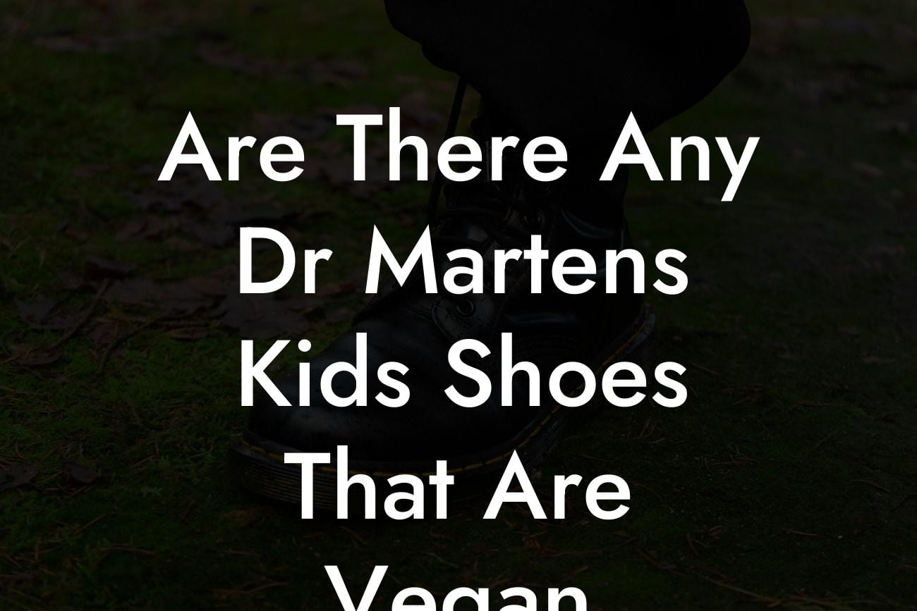 Are There Any Dr Martens Kids Shoes That Are Vegan