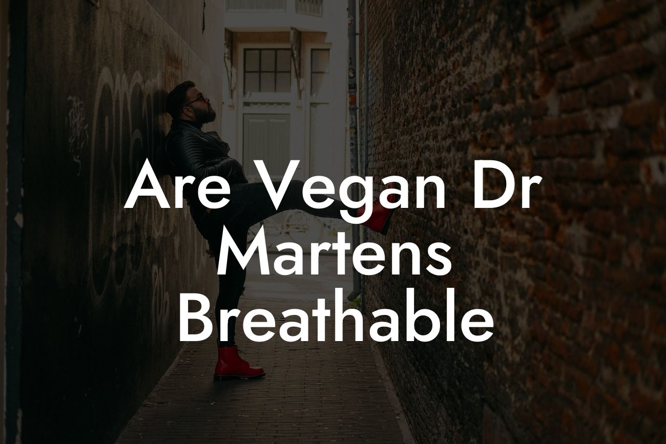 Are Vegan Dr Martens Breathable