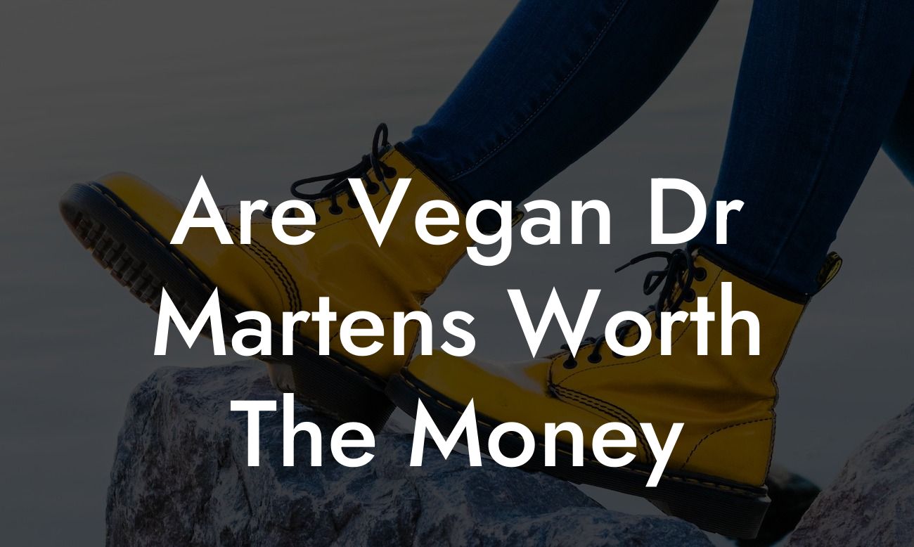 Are Vegan Dr Martens Worth The Money