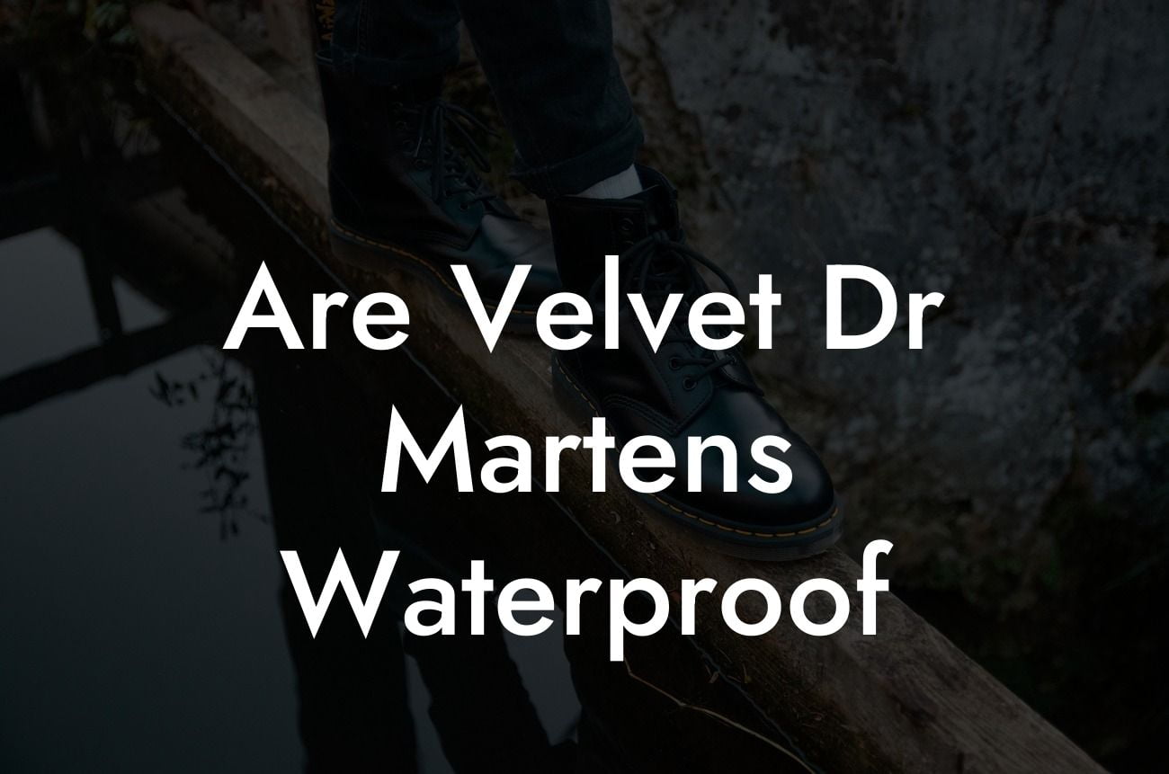 Are Velvet Dr Martens Waterproof