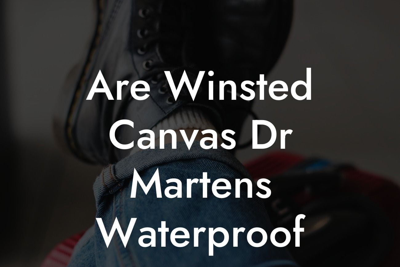 Are Winsted Canvas Dr Martens Waterproof
