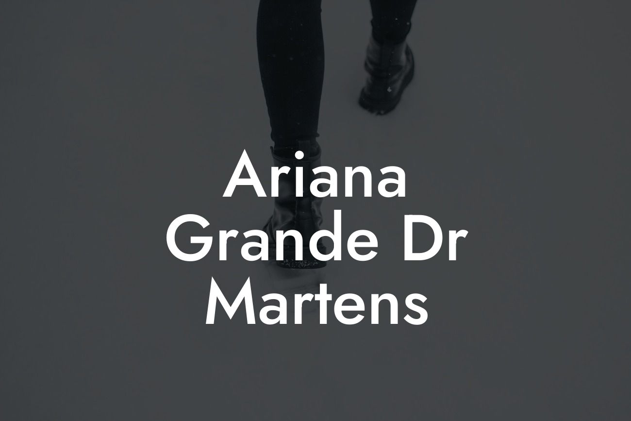 Ariana Grande Dr Martens